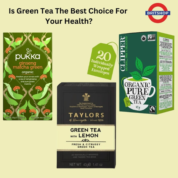 Is Green Tea The Best Choice For Your Health?